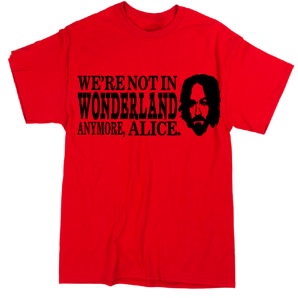 Charles Manson Wonderland True Crime Unisex Shirt Tee Horror Halloween Metaphysical