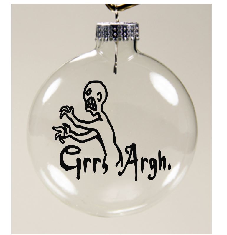 Grr Argh Buffy Clear Christmas Ornament Shatterproof Horror Halloween Metaphysical