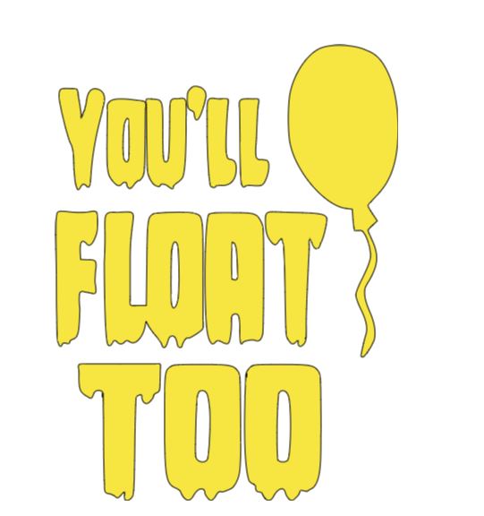 You'll Float Too It Pennywise Vinyl Decal Sticker Halloween Horror Metaphysical