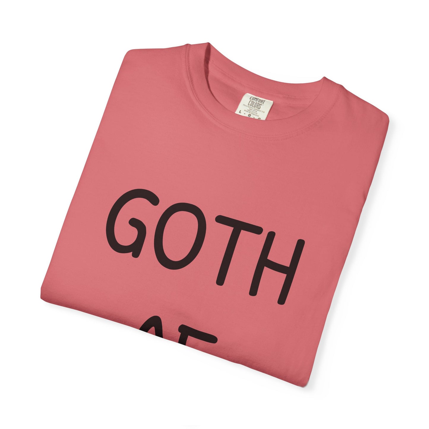 GOTH AF T-shirt | Goth Graphic Tee, Bold Text Shirt Funny Ironic Punk Rock Horror Clothing