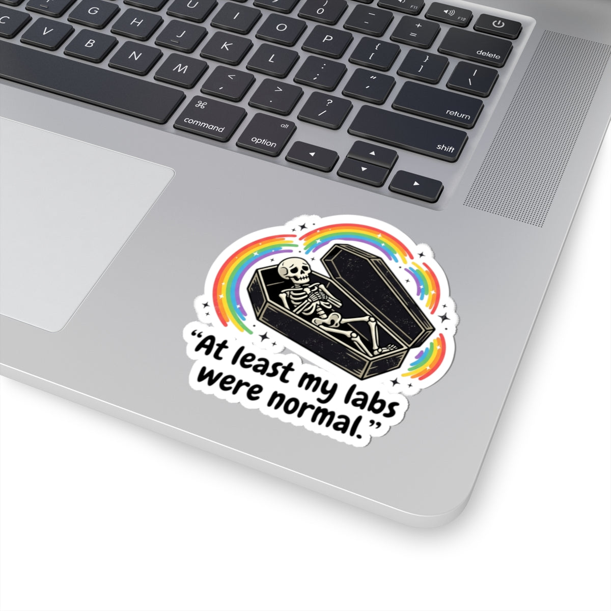 At Least My Labs Were Normal Sticker Decal Medical Humor