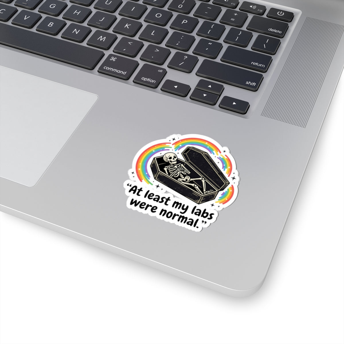 At Least My Labs Were Normal Sticker Decal Medical Humor
