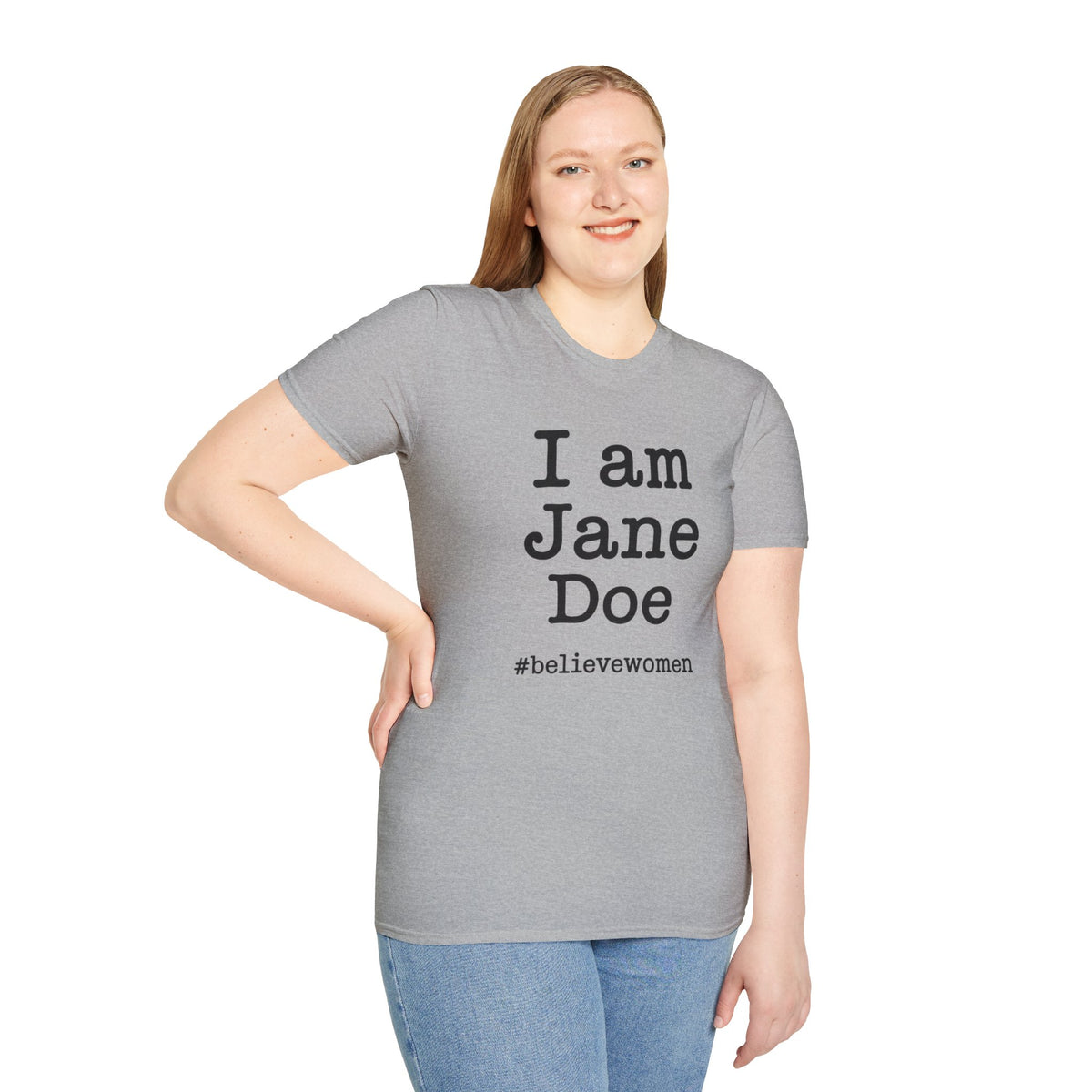 I Am Jane Doe #believewomen T-Shirt Feminist Statement Tee Advocate True Crime