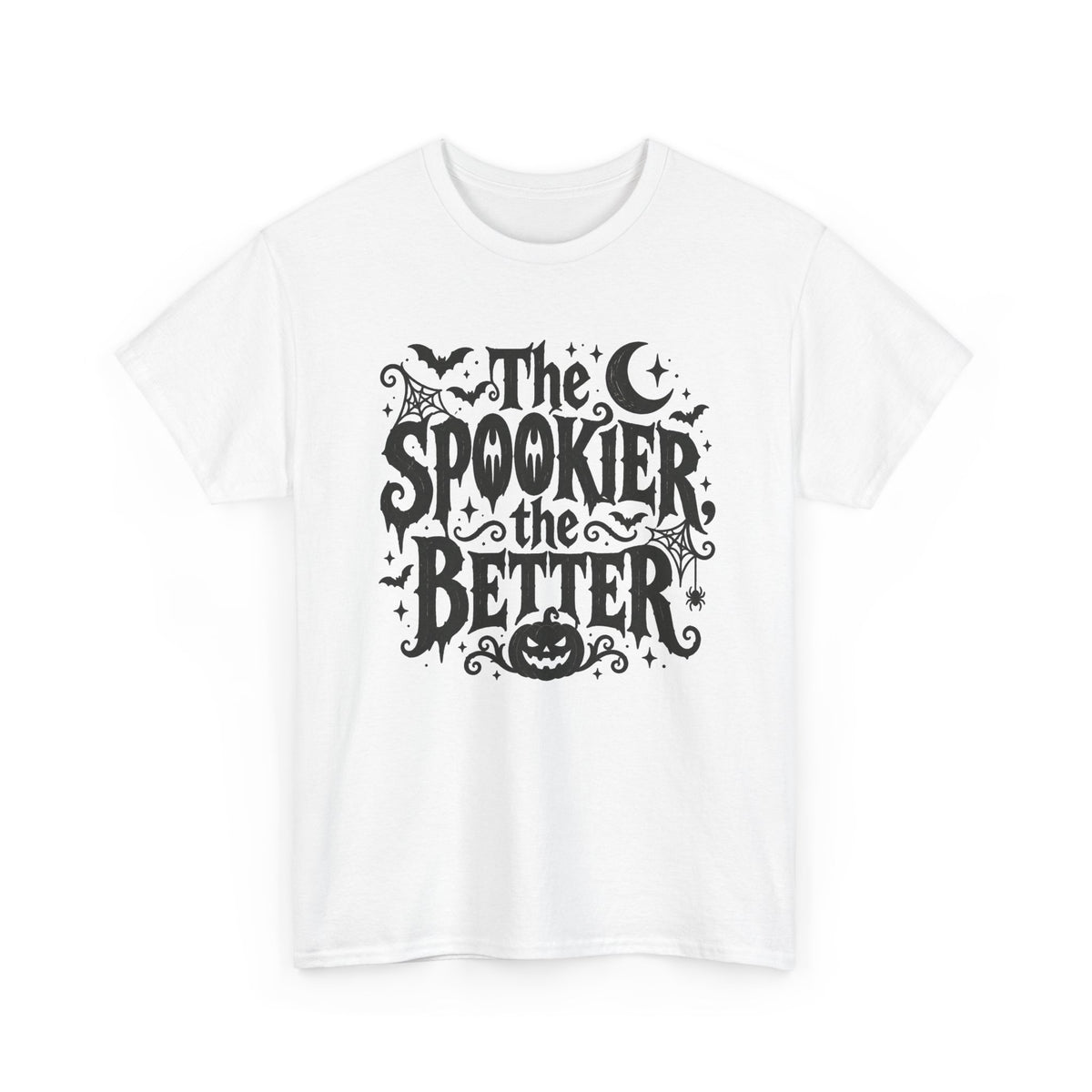 The Spookier the Better Halloween T-Shirt Goth Horror Tee