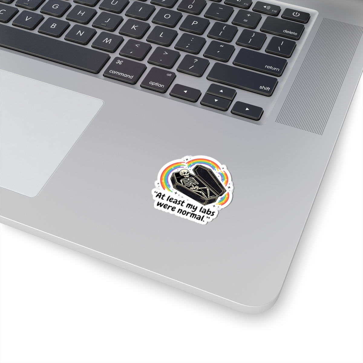 At Least My Labs Were Normal Sticker Decal Medical Humor