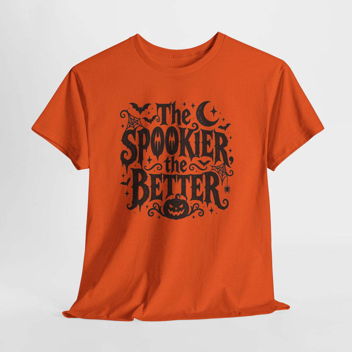 The Spookier the Better Halloween T-Shirt Goth Horror Tee