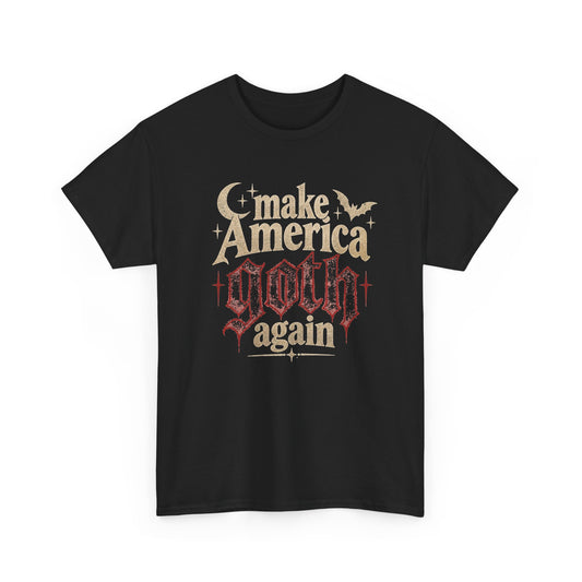 Make America Goth Again T-Shirt Dark Horror Tee Alternative Clothing