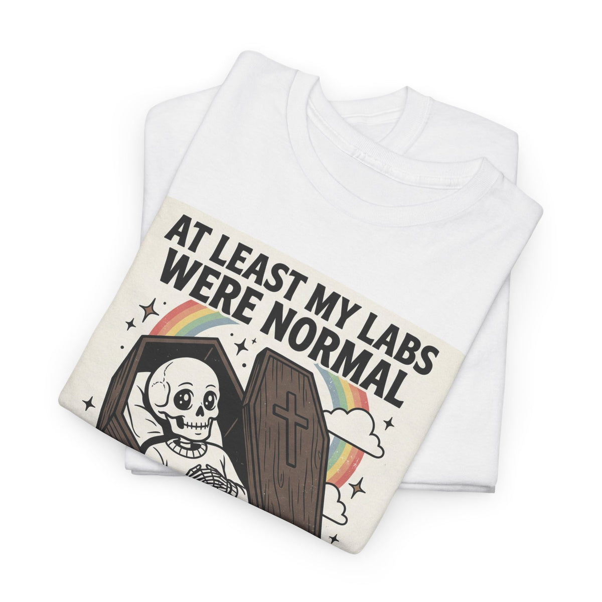 At Least My Labs Were Normal T-Shirt Skeleton in Coffin Medical Humor