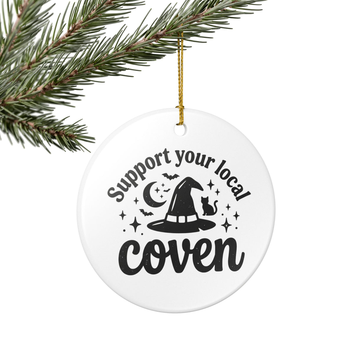 Support Your Local Coven Ceramic Ornament Witch Hat Cat Moon Christmas Yule