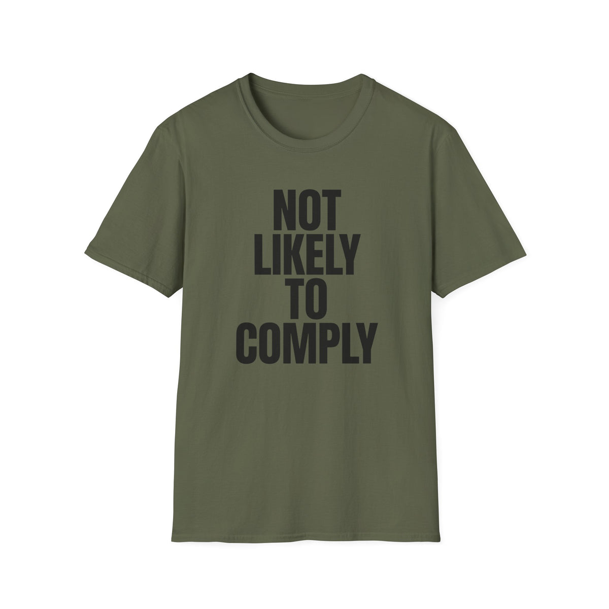 Not Likely to Comply T-Shirt Bold Statement Feminist Tee Alternative Clothing