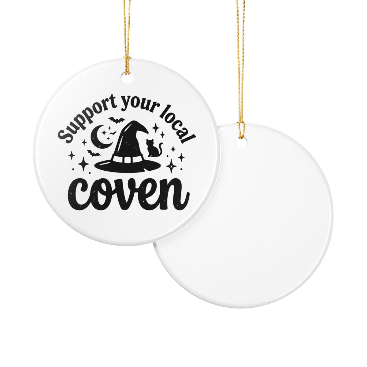 Support Your Local Coven Ceramic Ornament Witch Hat Cat Moon Christmas Yule