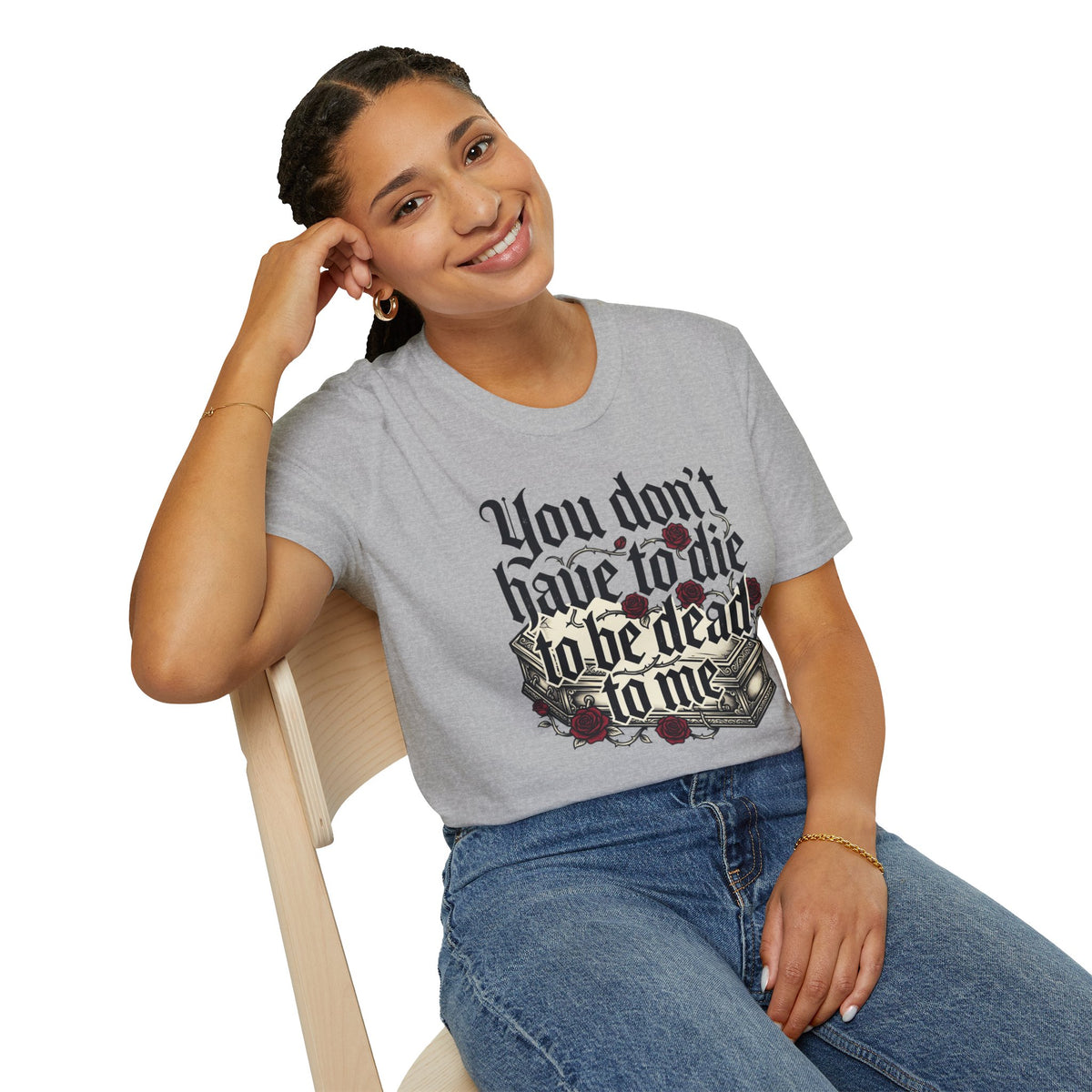 You Don't Have to Die to Be Dead to Me T Shirt Gothic Rose Alternative Clothing