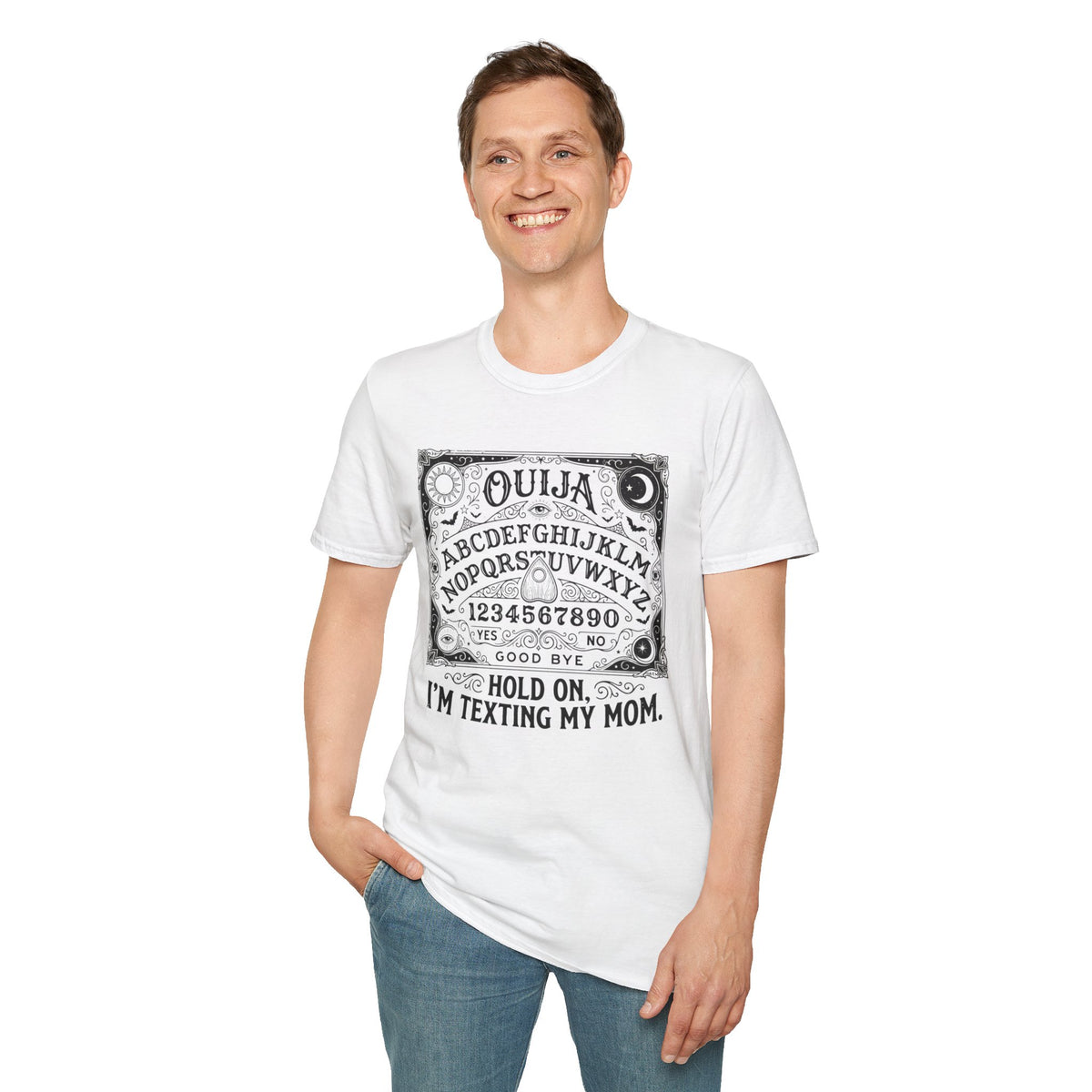 Ouija Board Hold On I'm Texting My Mom T-Shirt Paranormal Humor