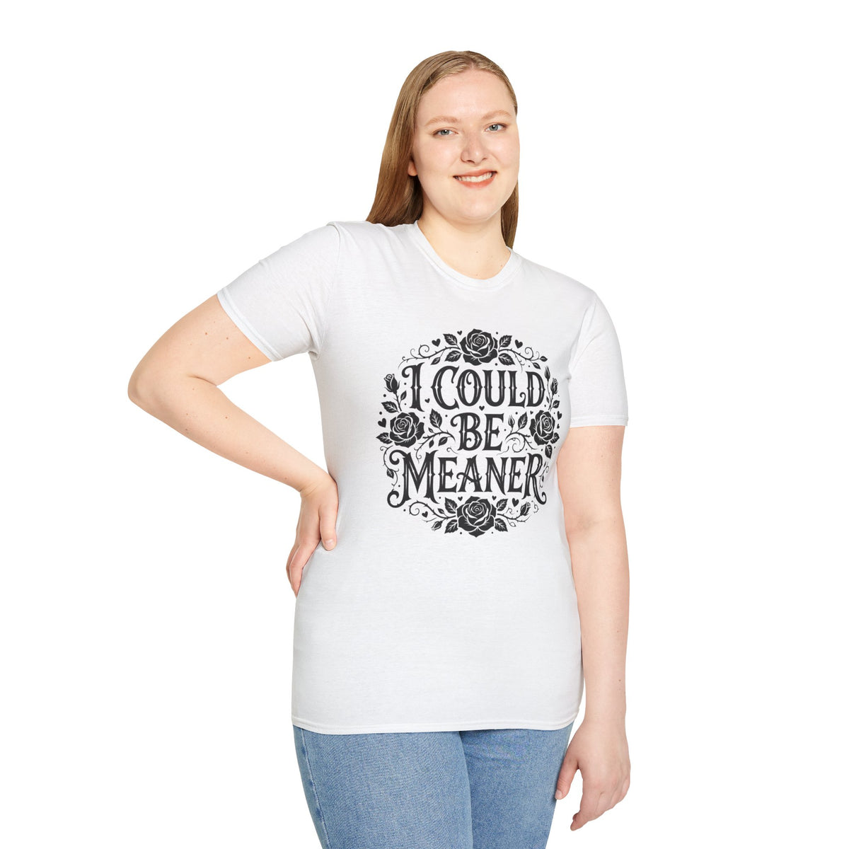 I Could Be Meaner T-Shirt Floral Sarcastic Funny Tee Goth Clothing