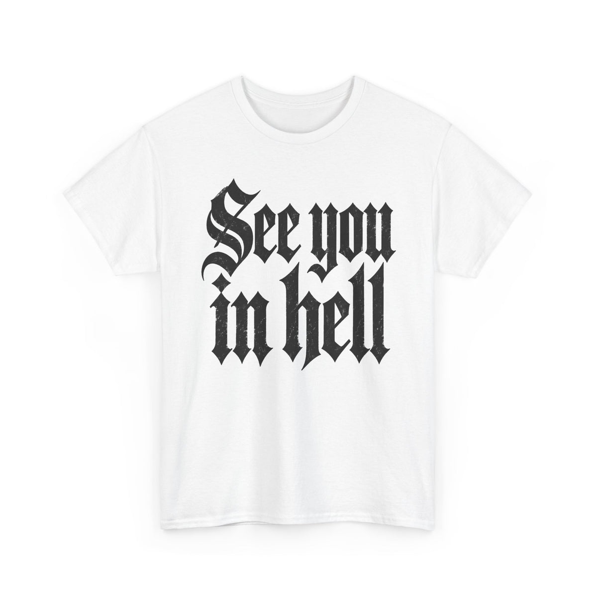 See You in Hell Gothic Text T-Shirt Goth Alternative Clothing Tee
