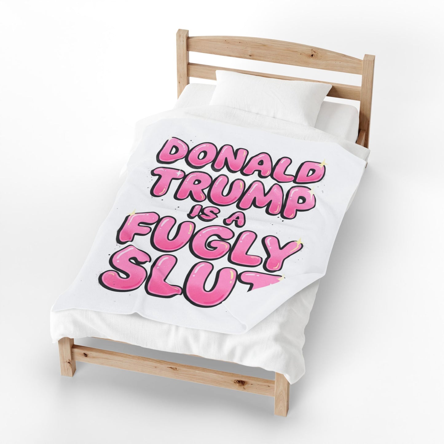 Donald Trump is a Fugly Slut Blanket Funny Political Throw Mean Girls