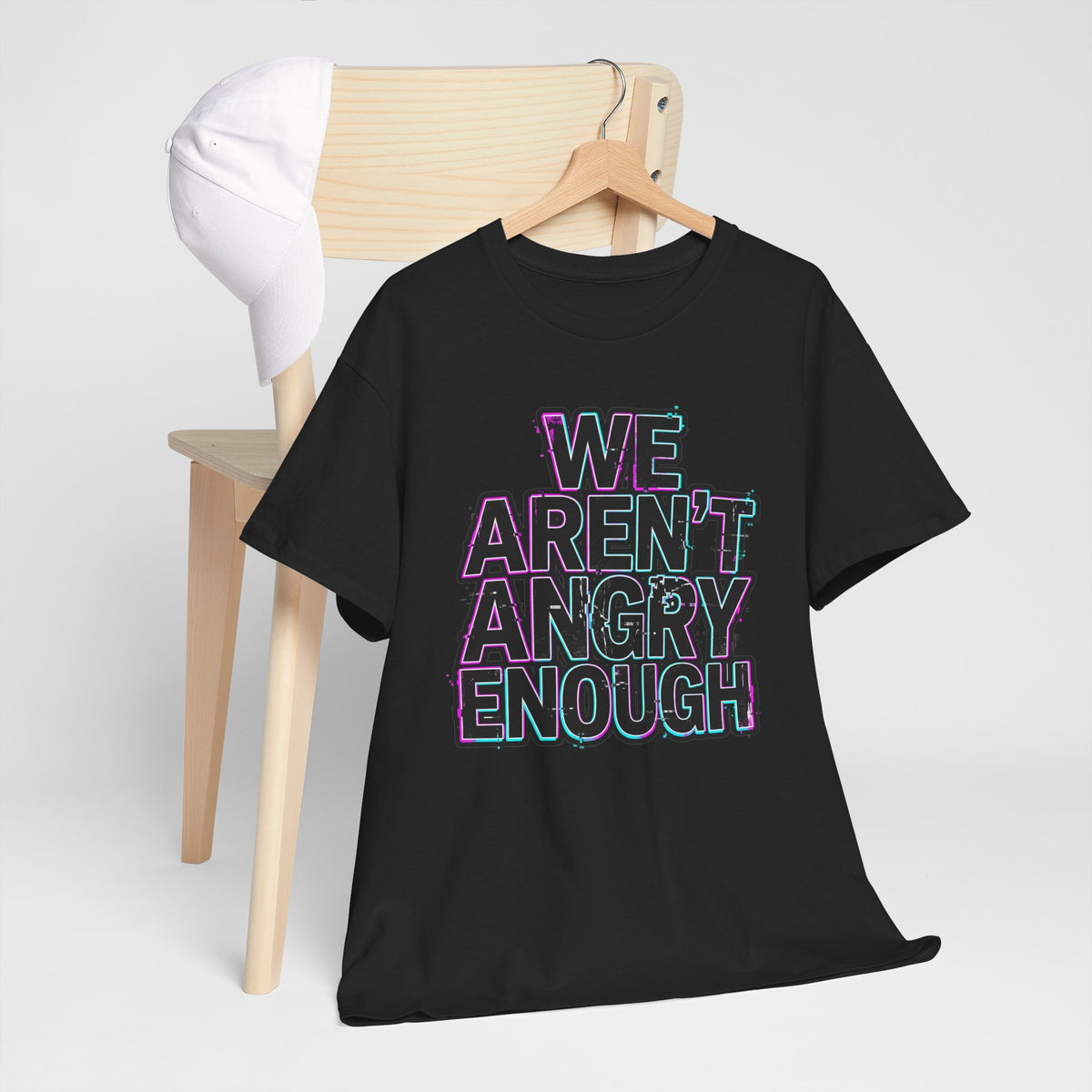 We Aren't Angry Enough Tee Feminist Human Rights T Shirt