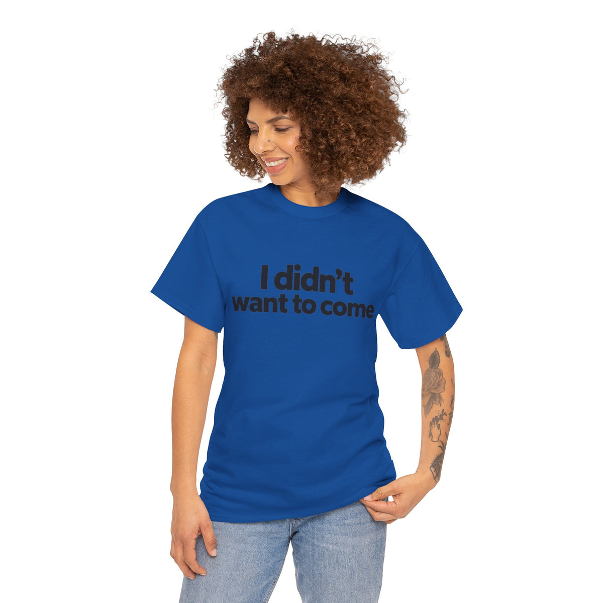 I Didn't Want to Come T Shirt Funny Sarcastic Tee Clothing