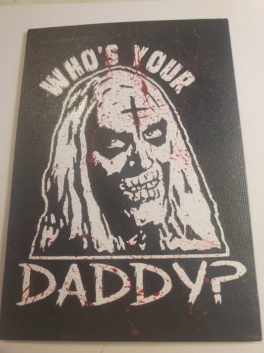SOLD Otis Who's Your Daddy House 1000 Corpses Canvas Art Wall Hanging Home Decor Horror True Crime