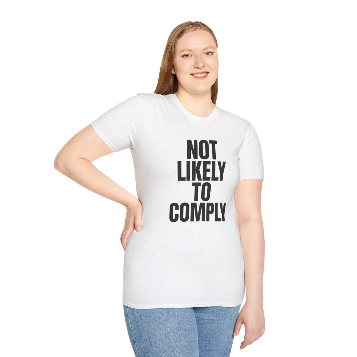 Not Likely to Comply T-Shirt Bold Statement Feminist Tee Alternative Clothing