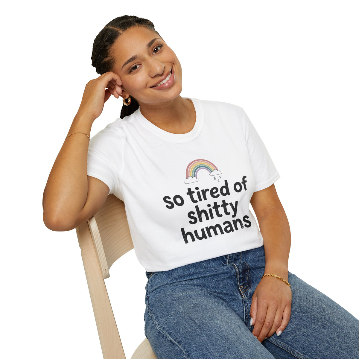 So Tired of Shitty Humans T-Shirt Funny Sarcastic Rainbow Graphic Tee Clothing