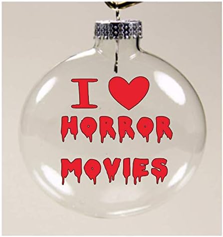 I Love Horror Movies Clear Christmas Ornament Shatterproof Horror