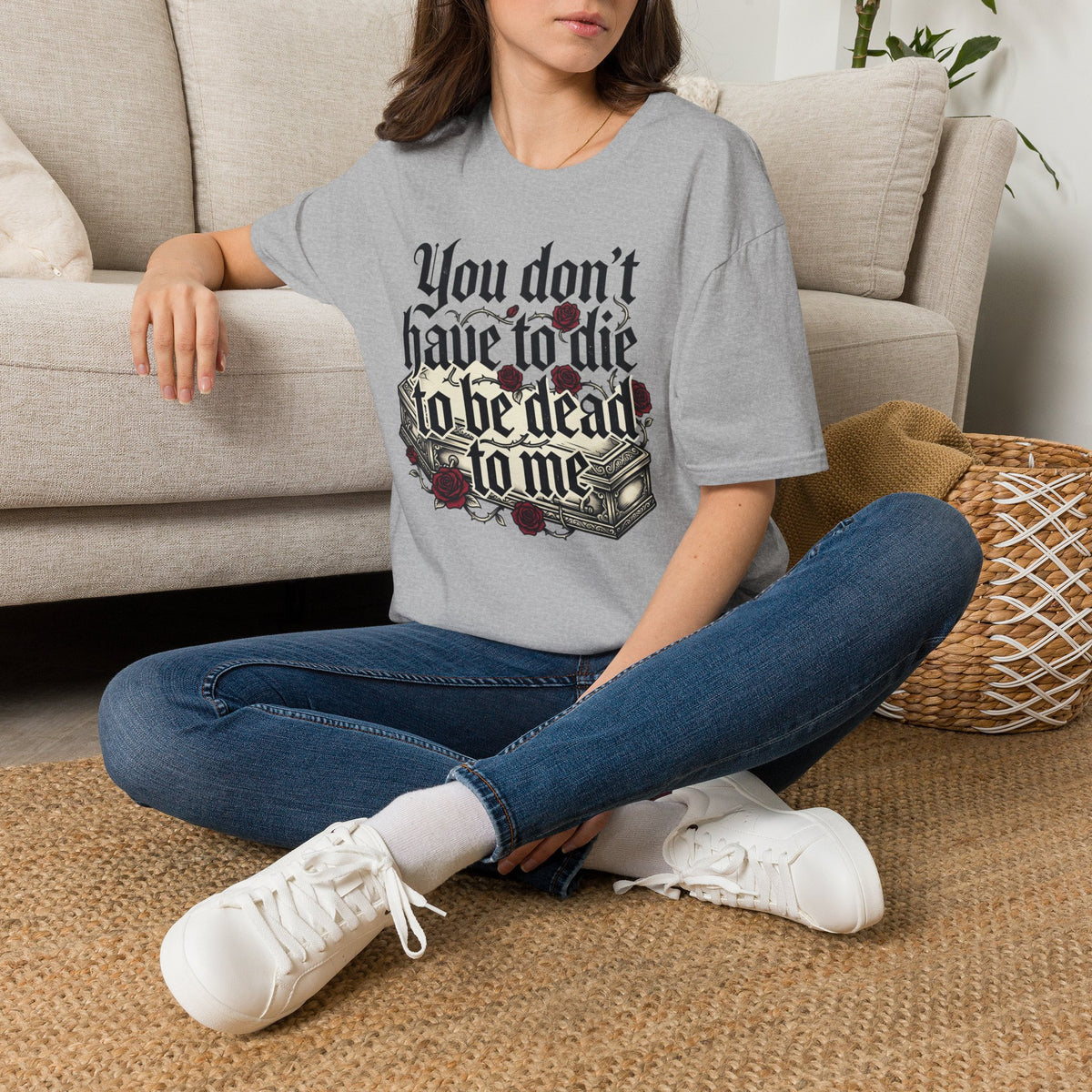 You Don't Have to Die to Be Dead to Me T Shirt Gothic Rose Alternative Clothing