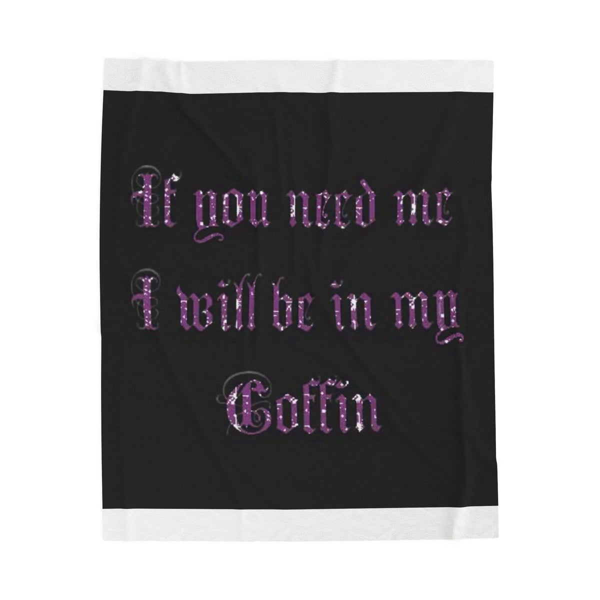 I'll Be in My Coffin Blanket Goth Throw Home Decor Horror
