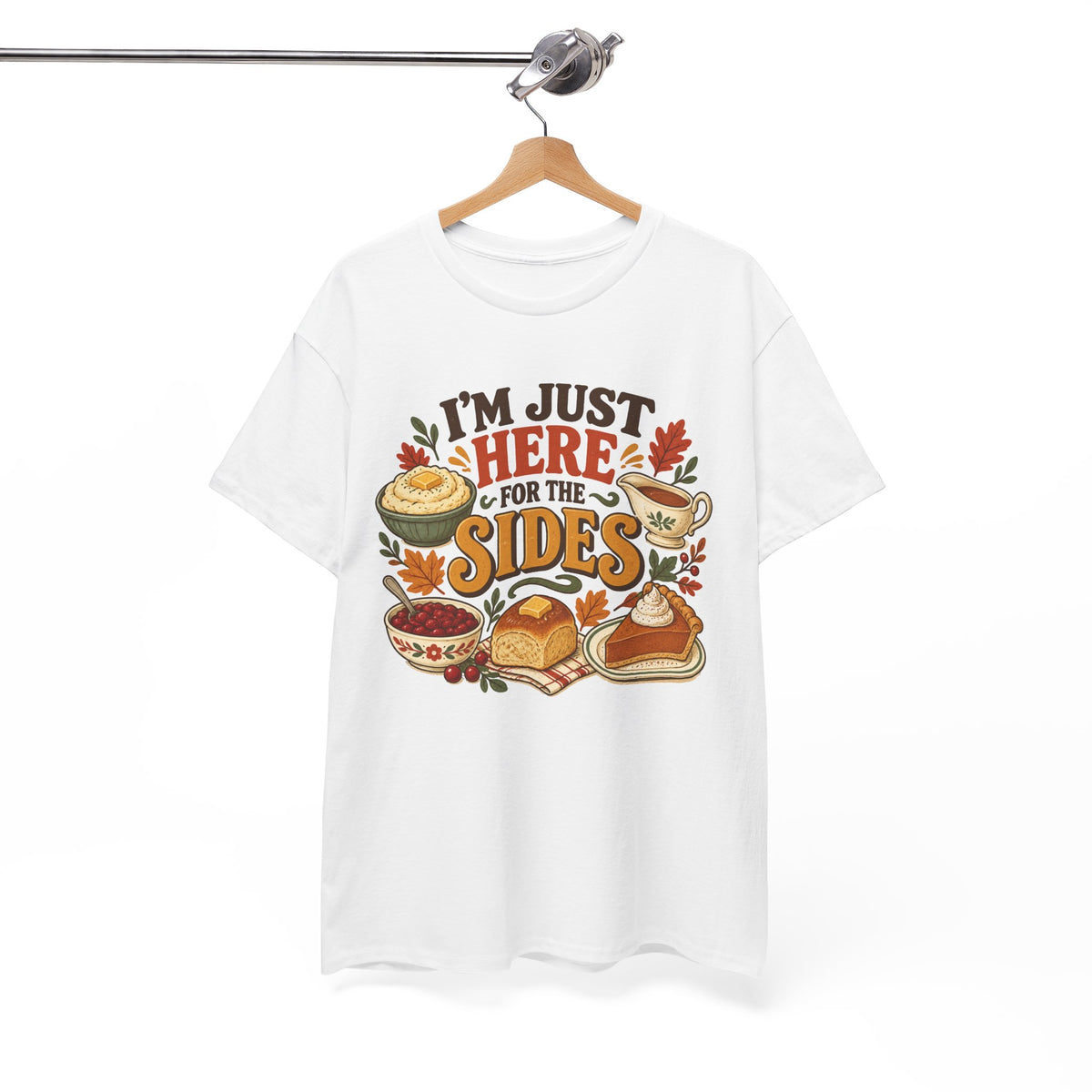 I'm Just Here for the Sides Food Pun T-Shirt Thanksgiving Tee