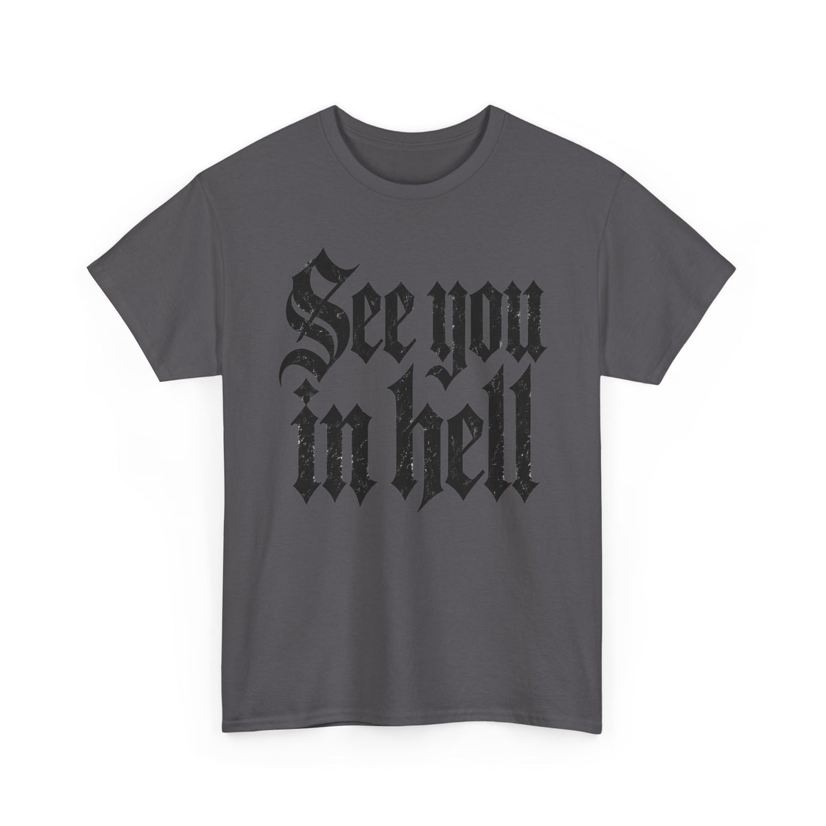 See You in Hell Gothic Text T-Shirt Goth Alternative Clothing Tee
