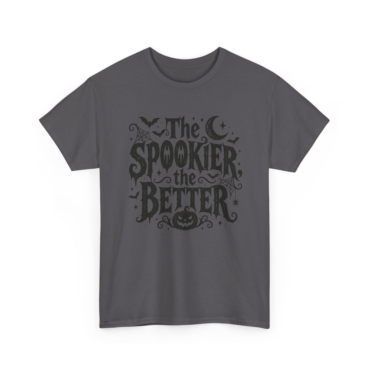 The Spookier the Better Halloween T-Shirt Goth Horror Tee