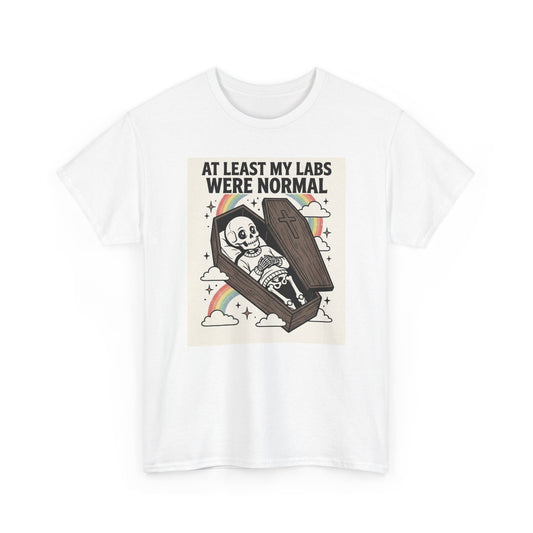 At Least My Labs Were Normal T-Shirt Skeleton in Coffin Medical Humor