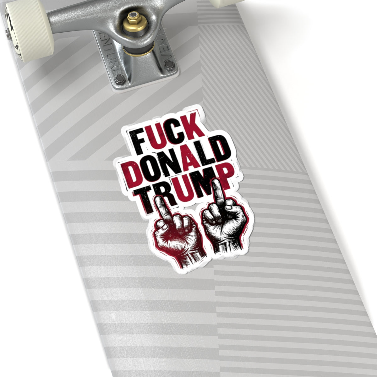 Fuck Donald Trump Sticker Political Protest Kiss-Cut Sticker Anti Maga