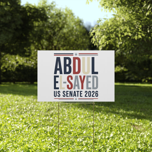 Abdul El-Sayed US Senate 2026 Plastic Yard Sign Democratic Michigan Campaign Logo