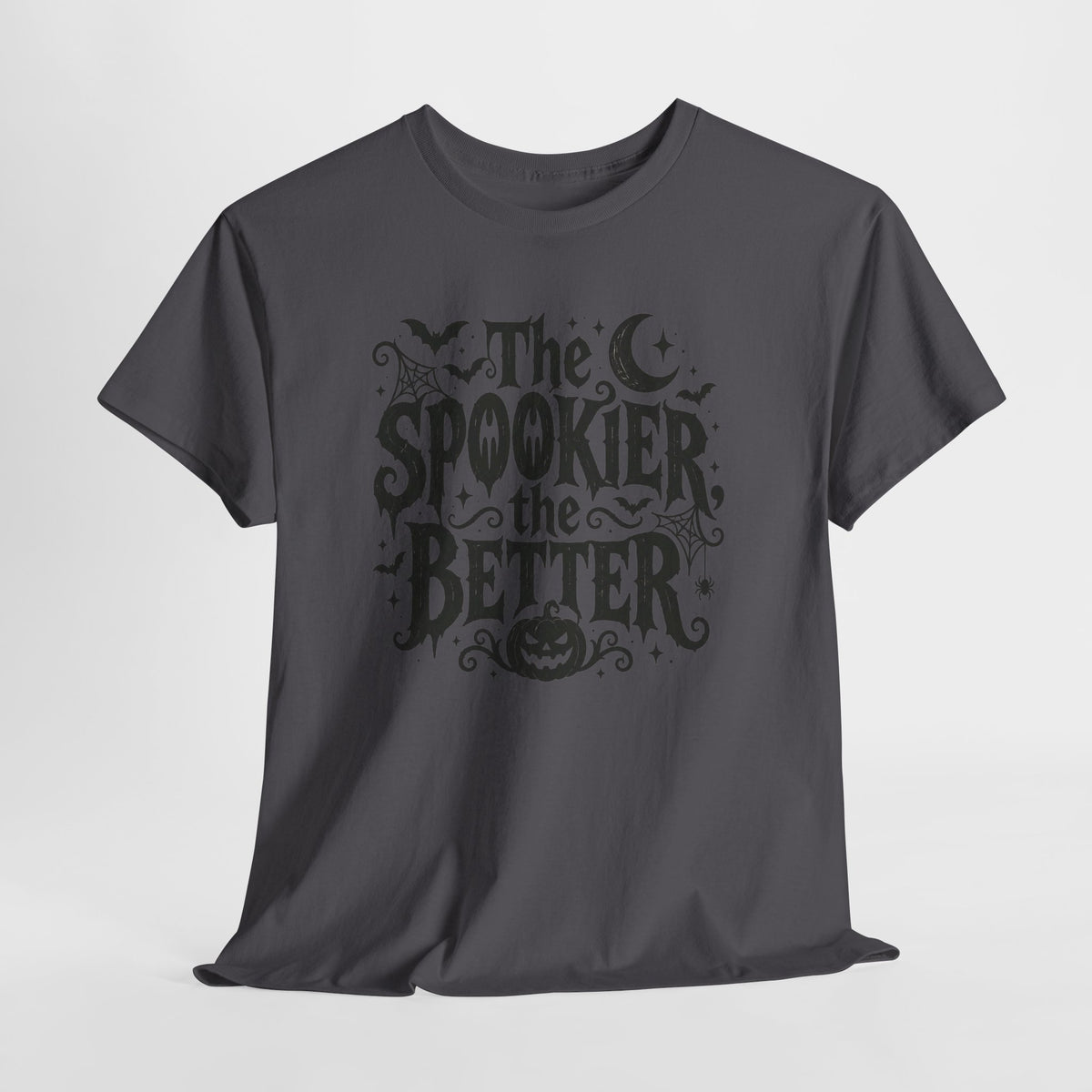 The Spookier the Better Halloween T-Shirt Goth Horror Tee