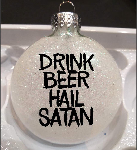 Drink Beer Hail Satan Glitter Holiday Ornament Shatterproof Disc Horror
