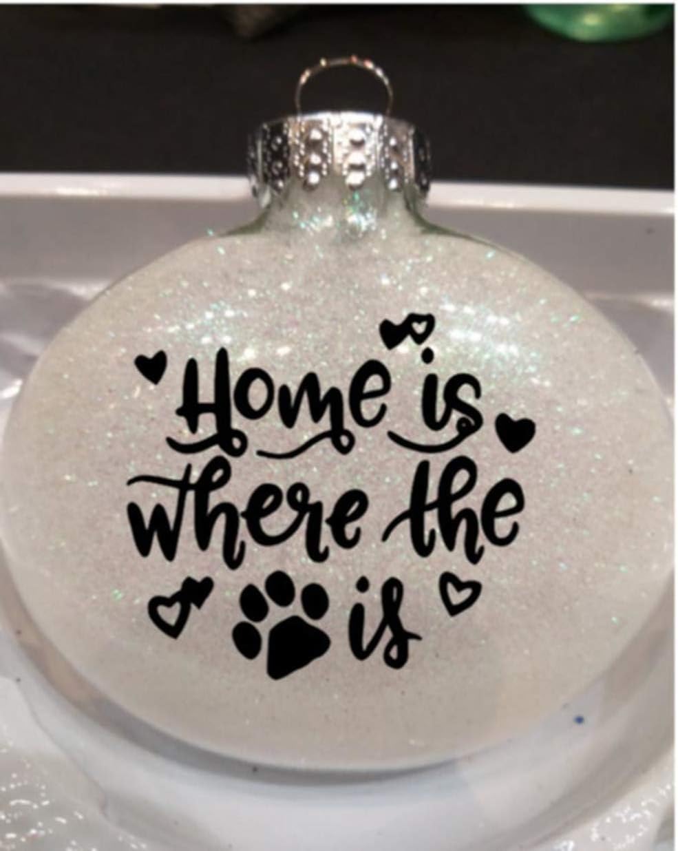 Home is Where the Pets Are Glitter Holiday Ornament Shatterproof Disc Horror