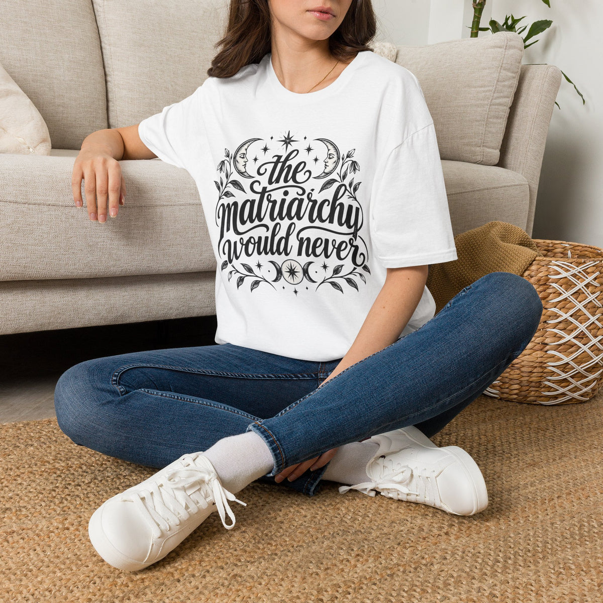 The Matriarchy Would Never Feminist Quote T-Shirt Womens Tee