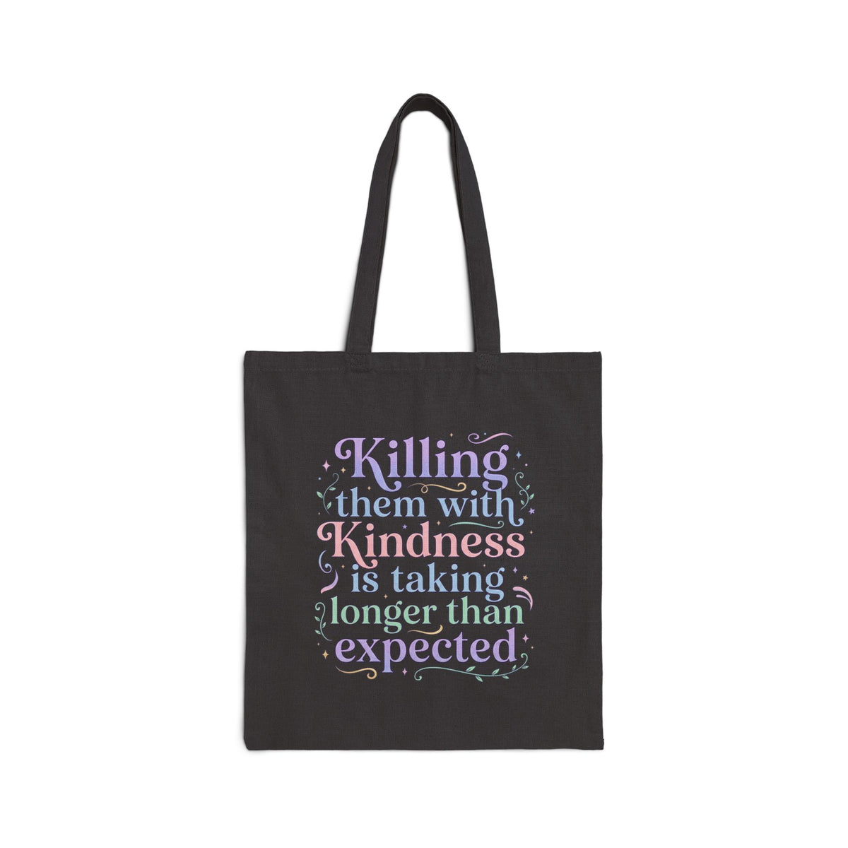 Killing Them with Kindness Tote Bag Canvas Grocery Reusable Market Bag