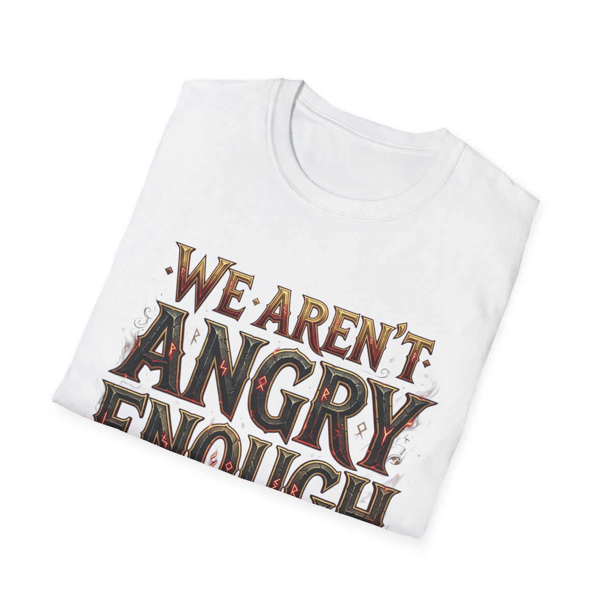 We Aren't Angry Enough T-Shirt Gothic Statement Tee Alternative Clothing