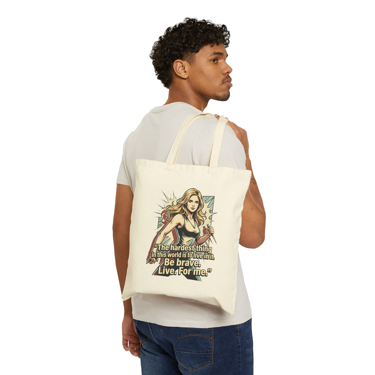 Buffy the Vampire Slayer Be Brave Live For Me Tote Bag