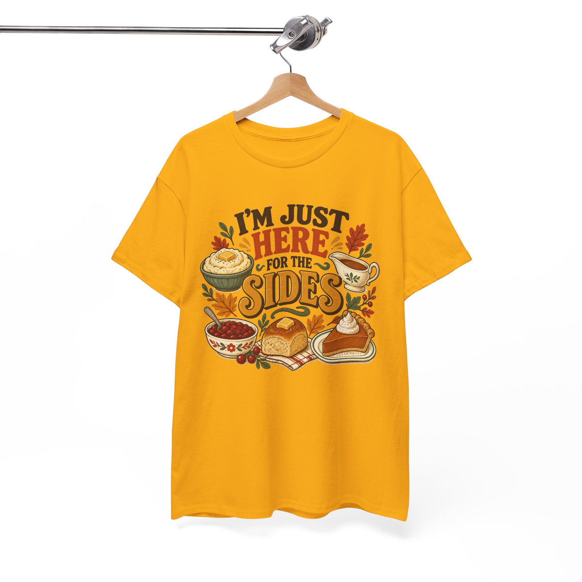 I'm Just Here for the Sides Food Pun T-Shirt Thanksgiving Tee