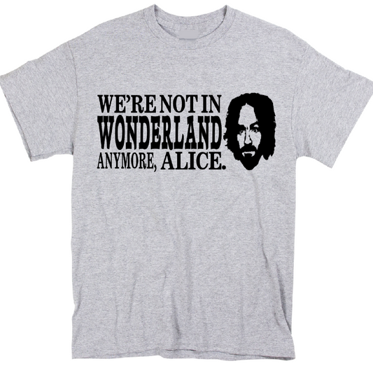 Charles Manson Wonderland True Crime Unisex Shirt Tee Horror Halloween Metaphysical