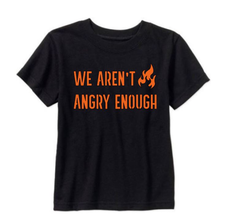 We Aren't Angry Enough Unisex Shirt Tee Clothing Horror