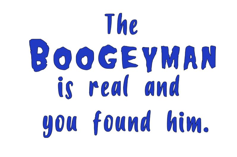 Boogeyman is Real Devils Rejects Vinyl Decal Sticker Halloween Horror Metaphysical