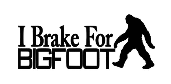 Brake for Bigfoot Cryptid Vinyl Decal Sticker Halloween Horror Metaphysical