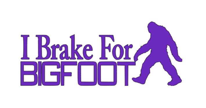 Brake for Bigfoot Cryptid Vinyl Decal Sticker Halloween Horror Metaphysical