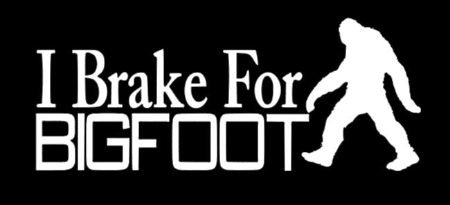 Brake for Bigfoot Cryptid Vinyl Decal Sticker Halloween Horror Metaphysical