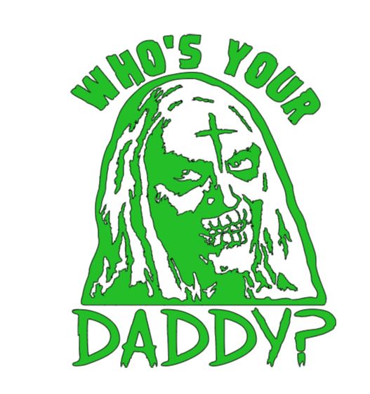Otis Who's Your Daddy House 1000 Corpses Vinyl Decal Sticker Halloween Horror Metaphysical