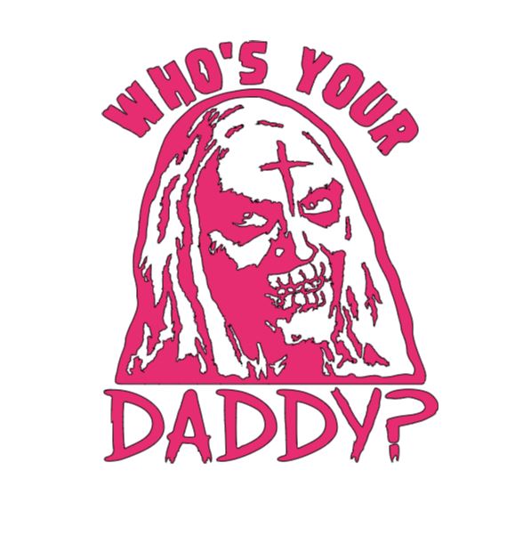 Otis Who's Your Daddy House 1000 Corpses Vinyl Decal Sticker Halloween Horror Metaphysical